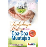 INDAHNYA HIDUP DENGAN DOA-DOA MUSTAJAB